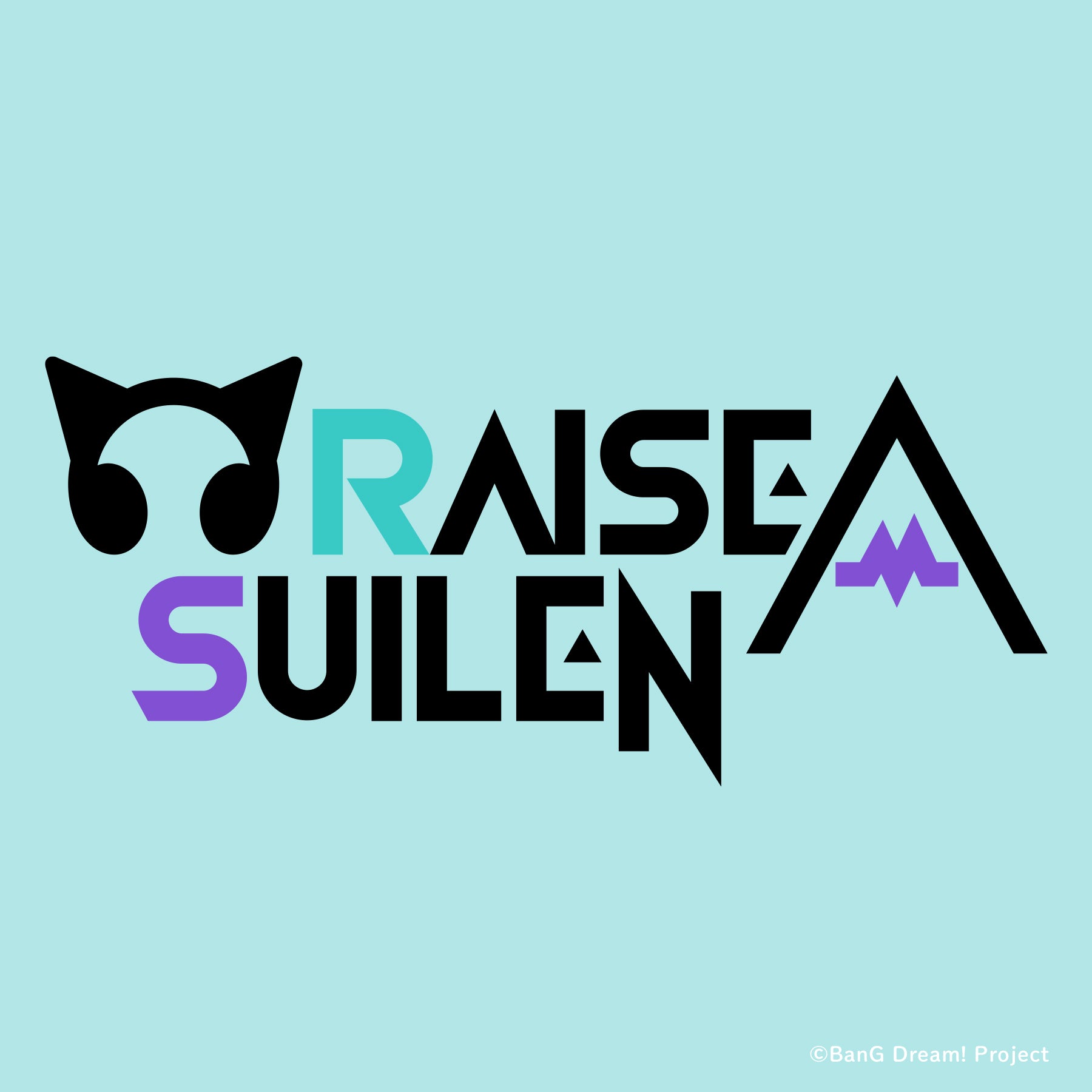 RAISE A SUILEN