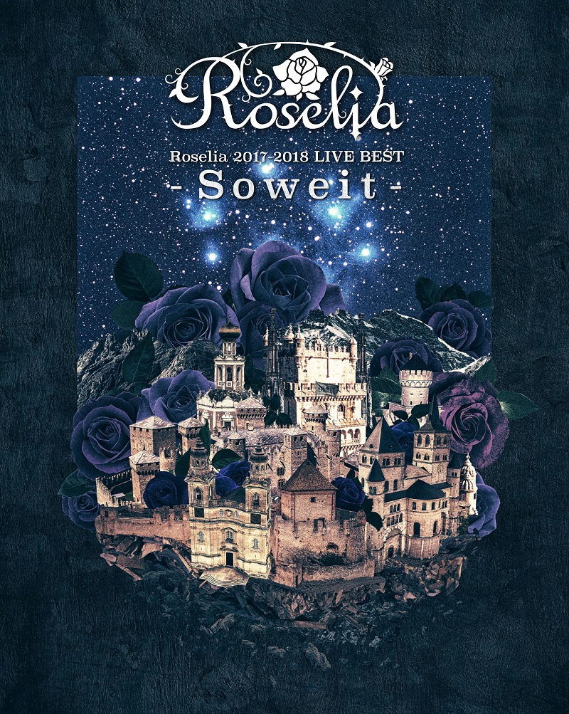 Roselia 2017-2018 LIVE BEST -Soweit-