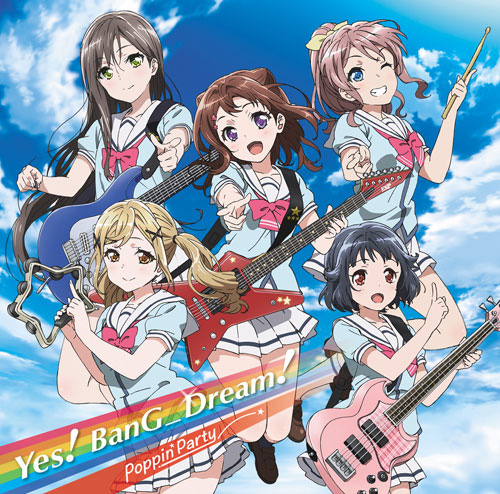 Poppin'Party 1st Single「Yes! BanG_Dream!」