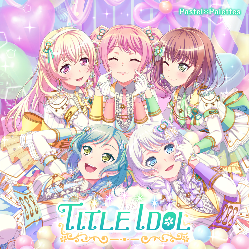 Pastel＊Palettes 1st Album「TITLE IDOL」