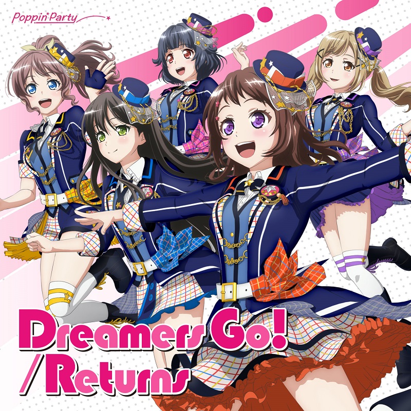 Poppin'Party 14th Single「Dreamers Go!/Returns」