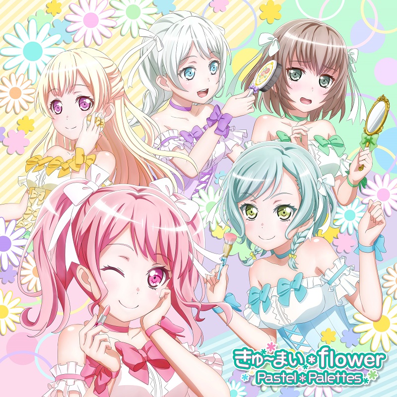 Pastel＊Palettes 5th Single「きゅ～まい＊flower」