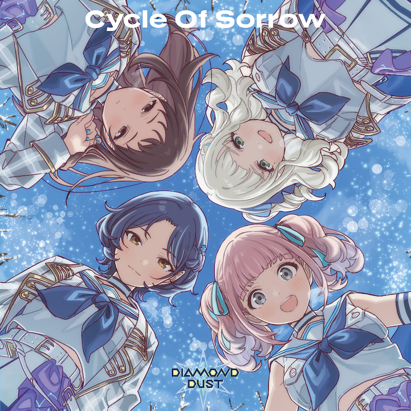 ダイヤモンドダスト New Single「Cycle Of Sorrow」