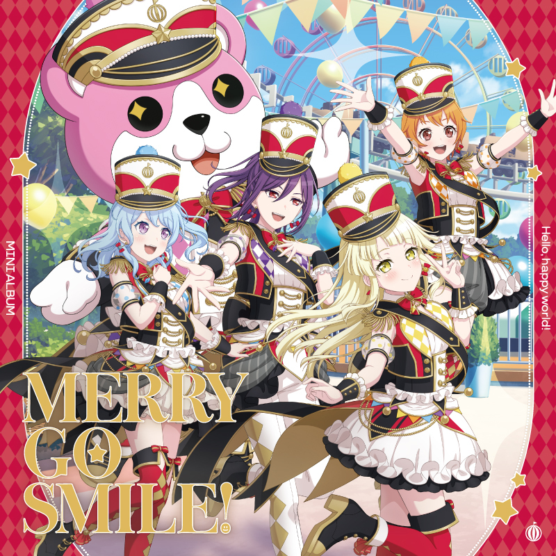 ハロー、ハッピーワールド！ ミニAlbum「MERRY GO SMILE!」